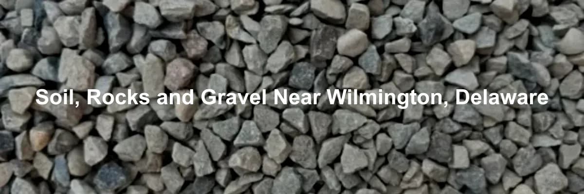 Soil, Rocks and Gravel Near Wilmington, Delaware