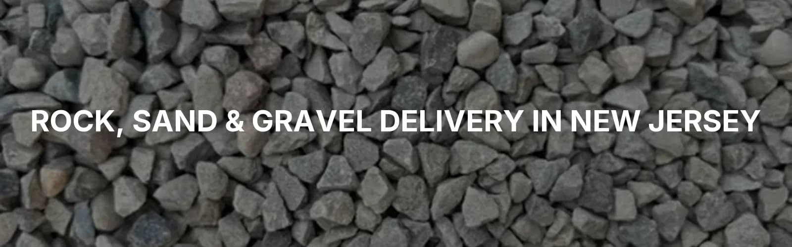 Bulk rock, sand, and gravel delivery across New Jersey