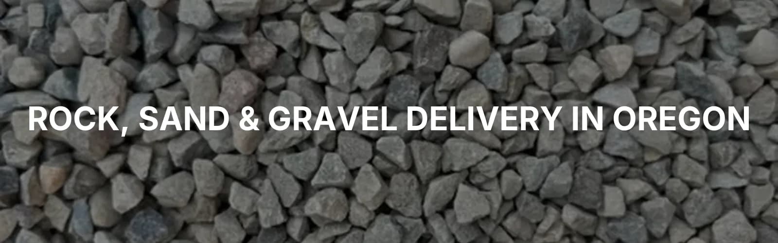 Bulk rock, sand, and gravel delivery across Oregon
