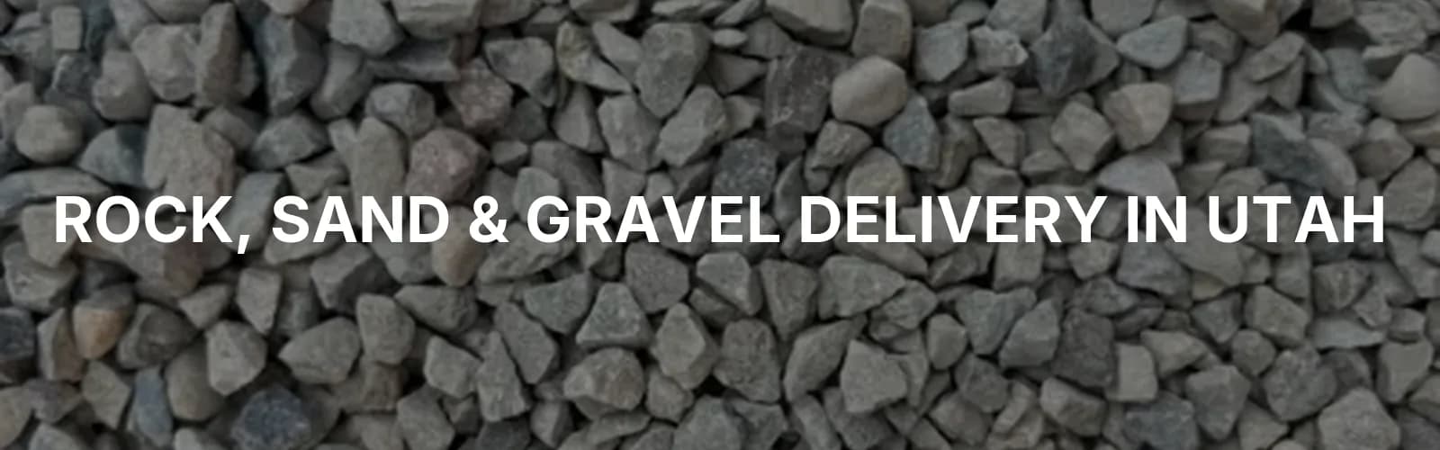Bulk rock, sand, and gravel delivery across Utah