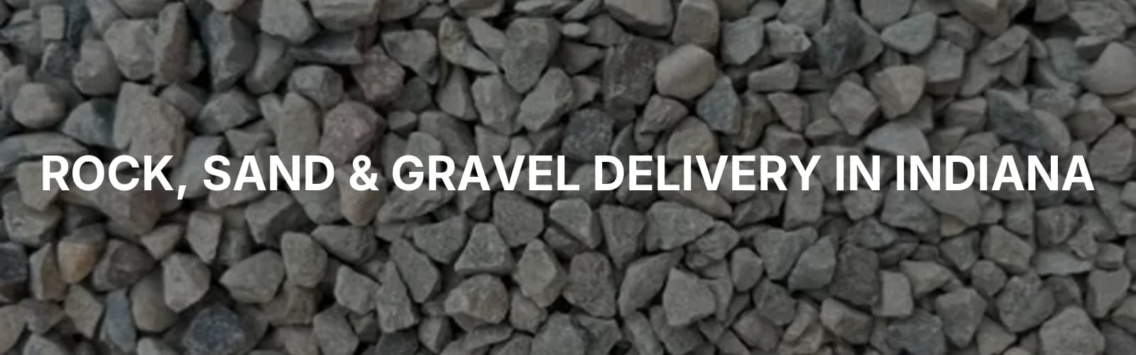 Bulk rock, sand, and gravel delivery across Indiana