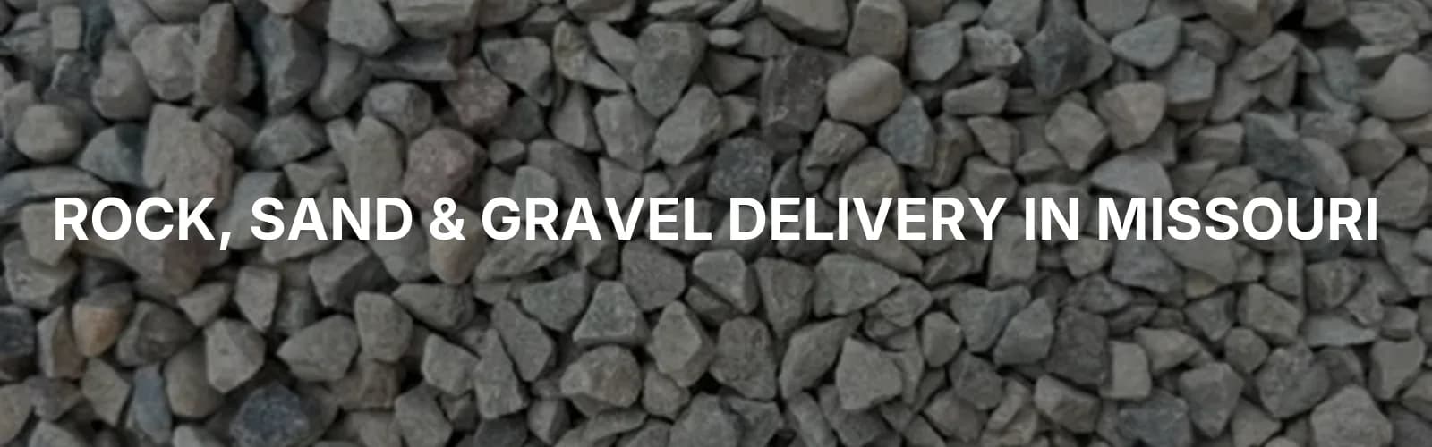Bulk rock, sand, and gravel delivery across Missouri