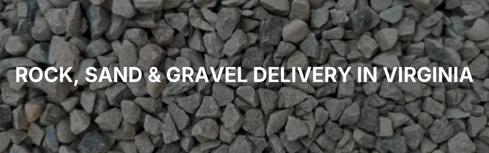 Bulk rock, sand, and gravel delivery across Virginia
